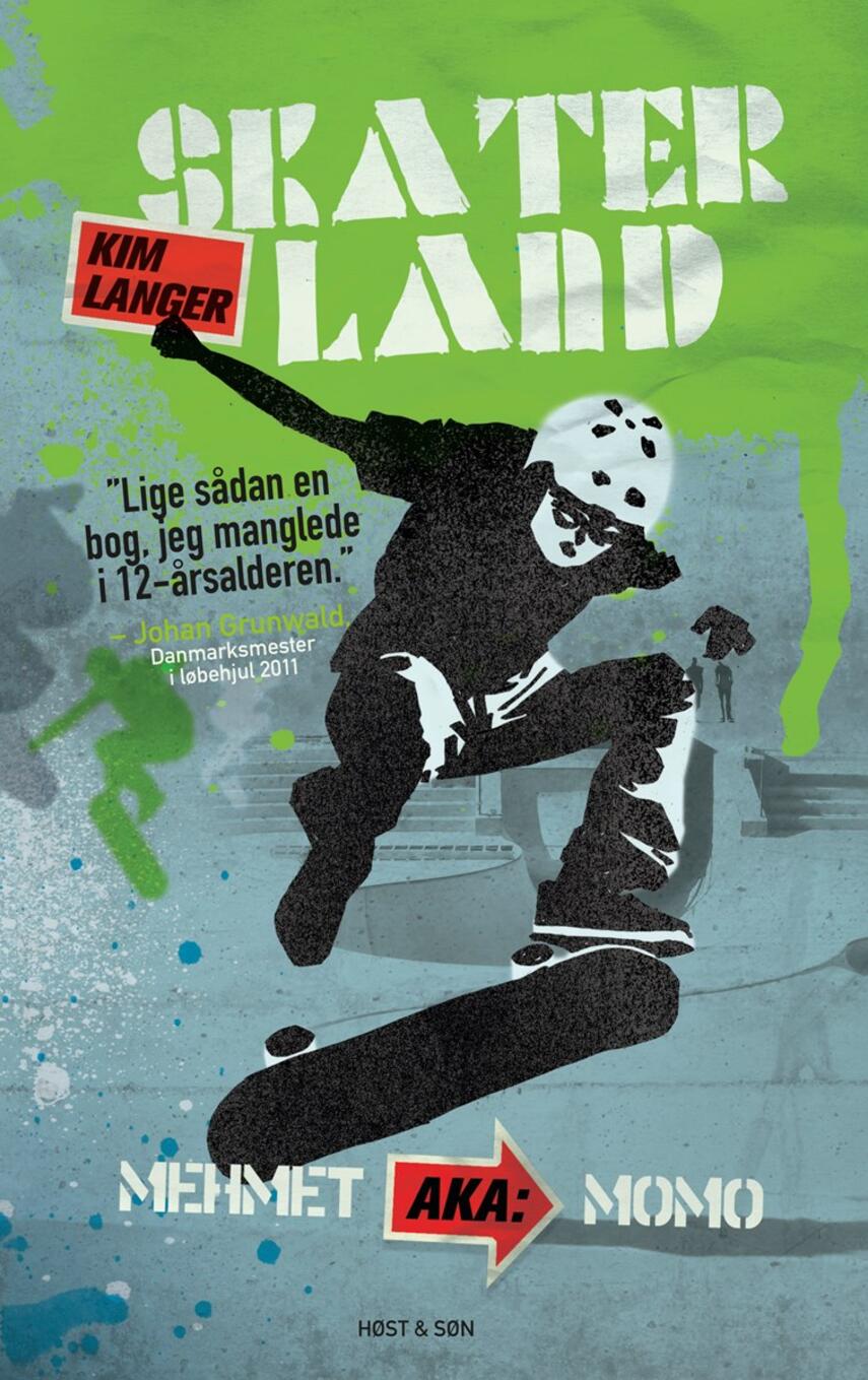 Kim Langer: Skaterland. 2, Mehmet aka: Momo