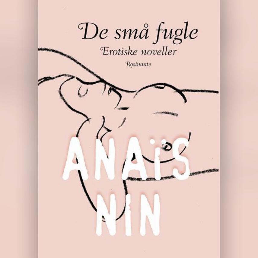 Anaïs Nin: De små fugle : erotiske noveller
