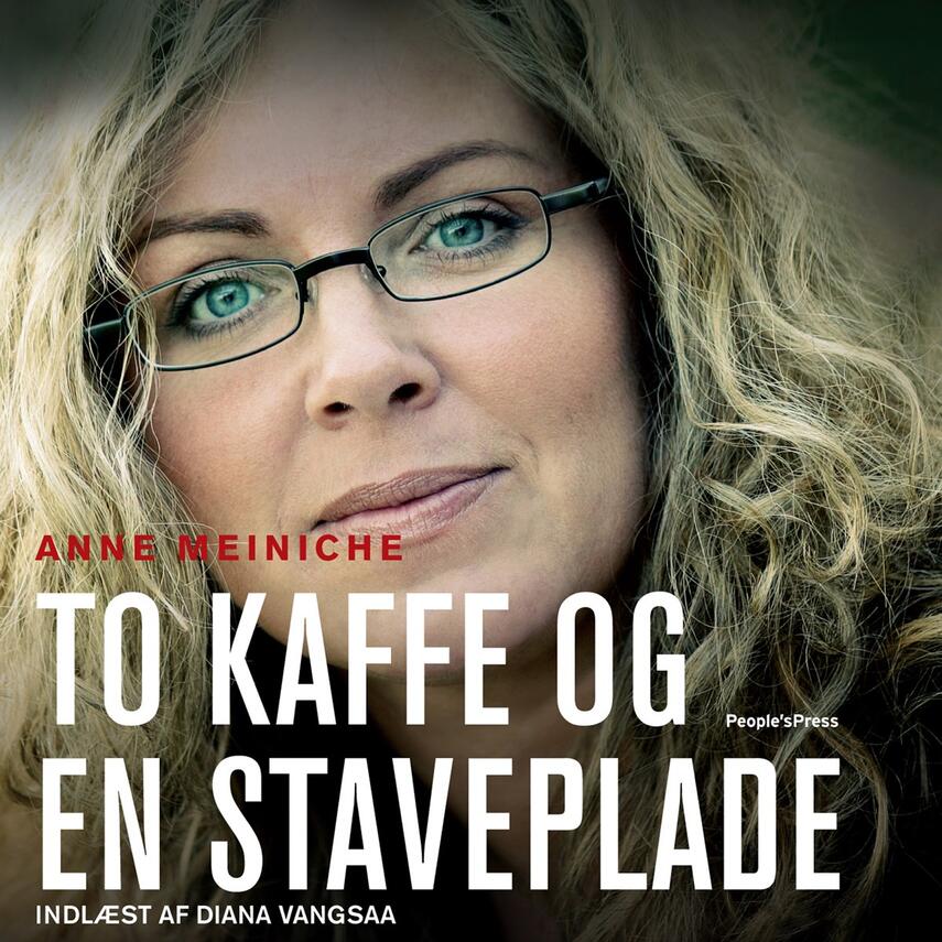 Anne Meiniche: To kaffe og en staveplade