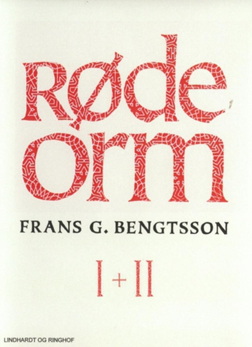 Frans G. Bengtsson: Røde Orm 1+2