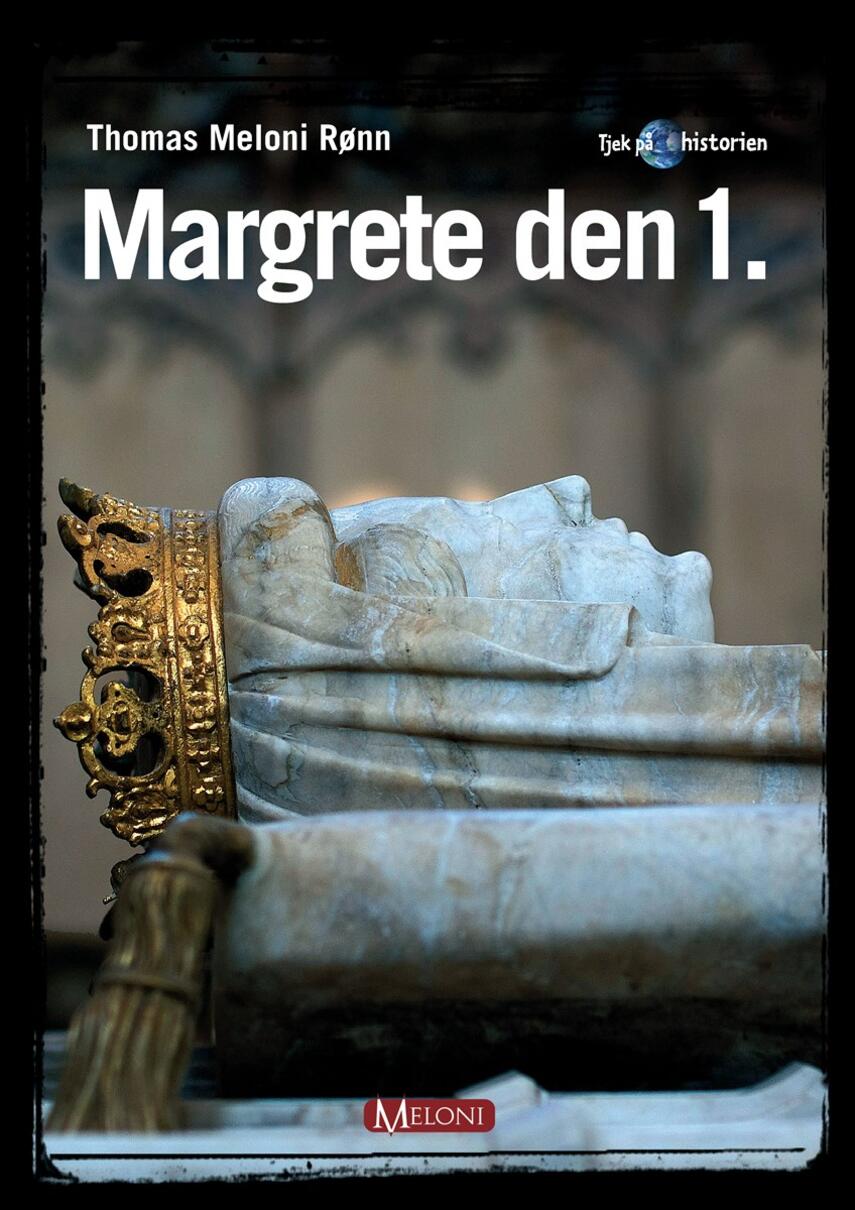 Thomas Meloni Rønn: Margrete den 1.