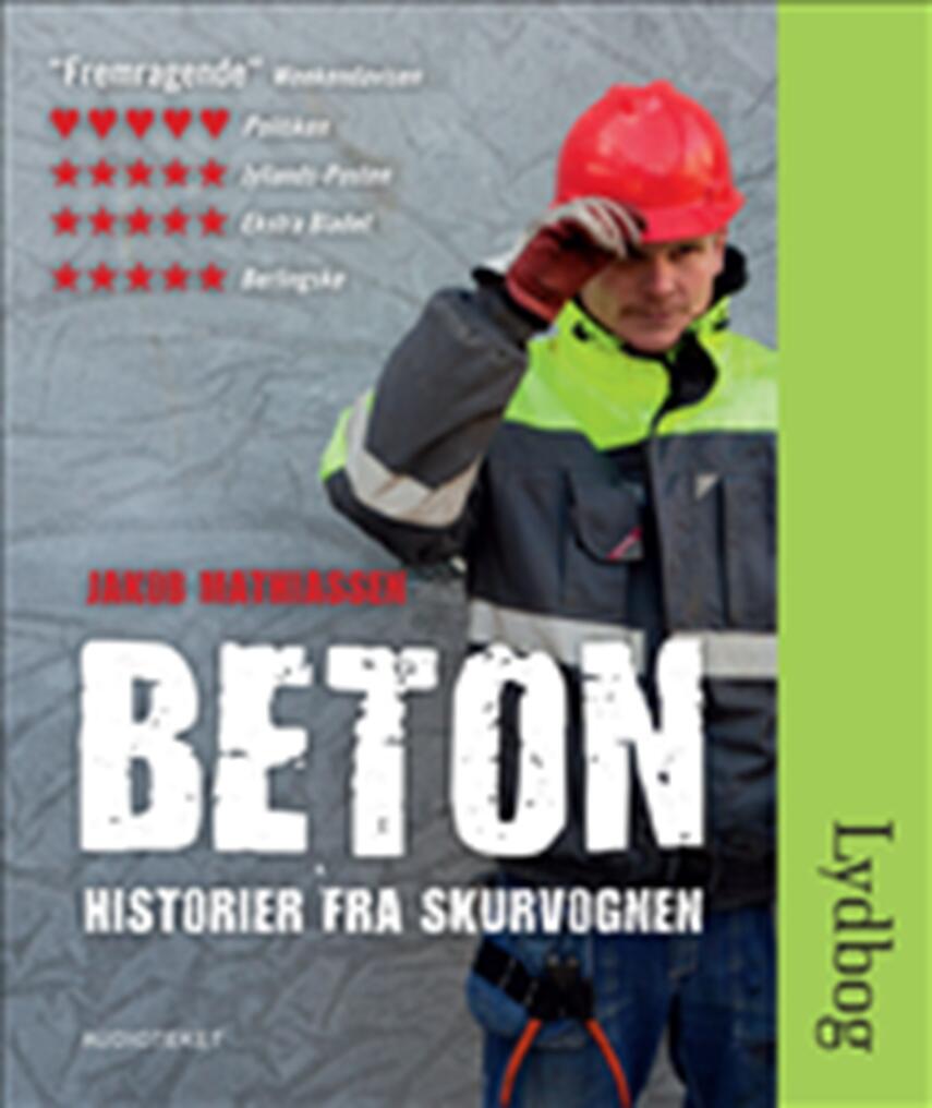 Jakob Mathiassen: Beton : historier fra skurvognen