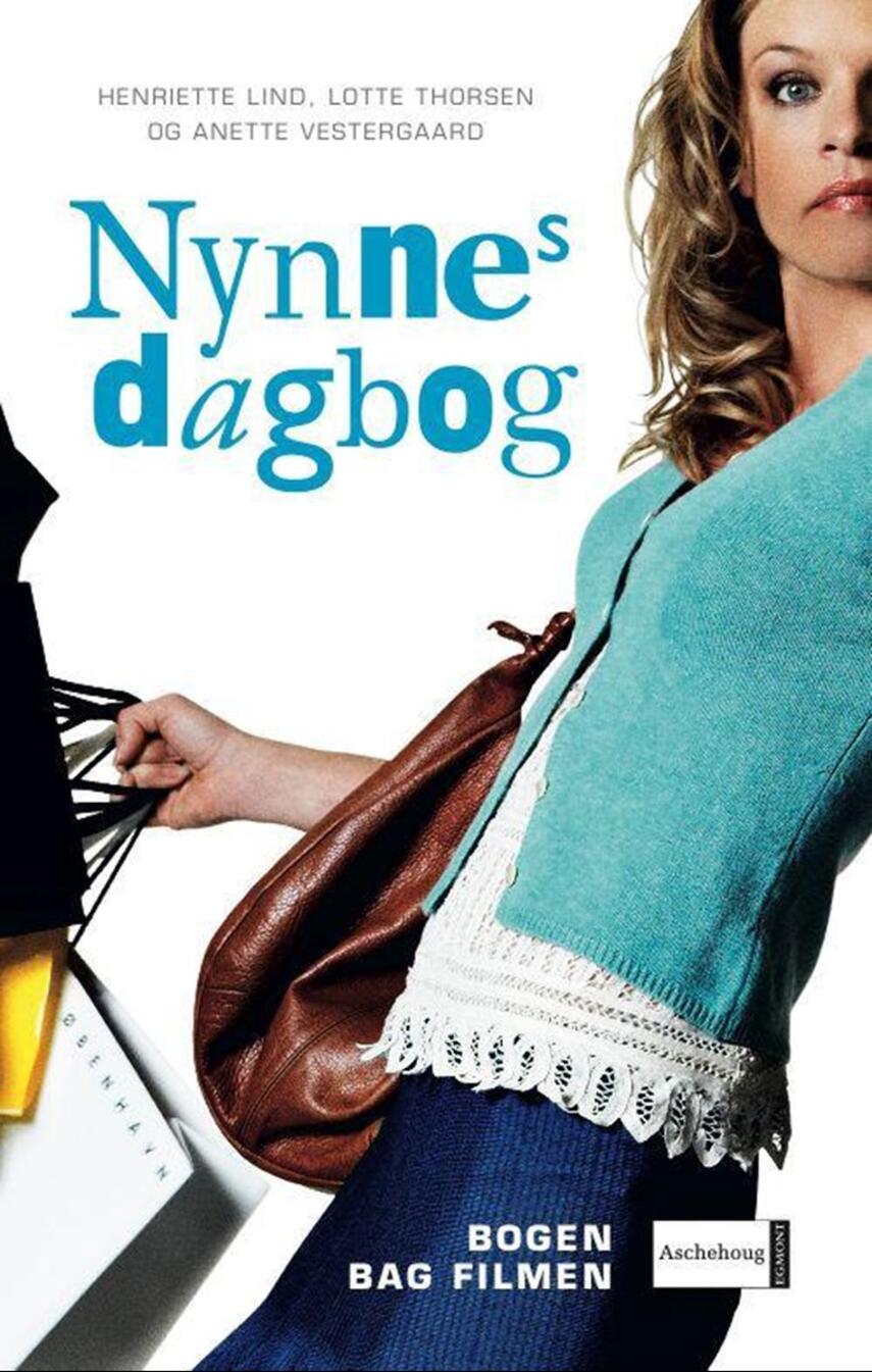 Henriette Lind, Lotte Thorsen, Anette Vestergaard: Nynnes dagbog