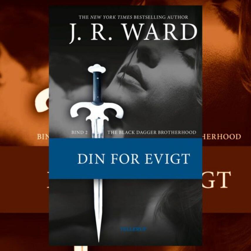 J. R. Ward: Din for evigt