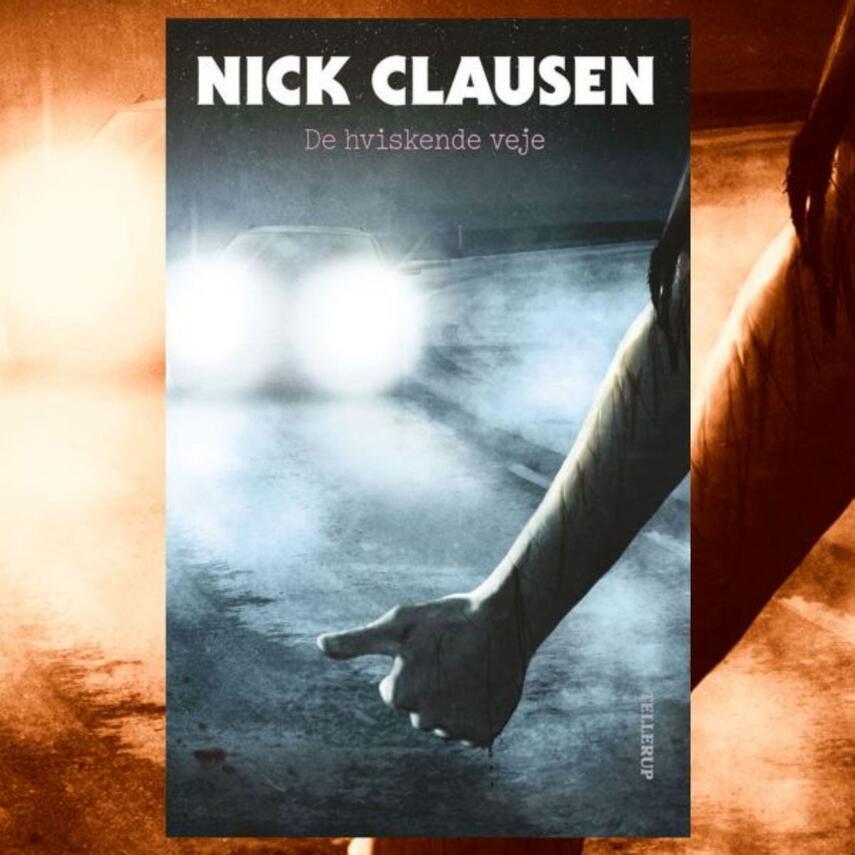 Nick Clausen: De hviskende veje