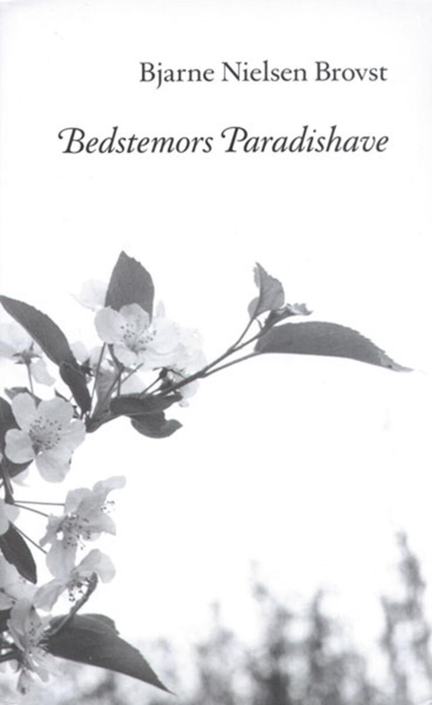 Bjarne Nielsen Brovst: Bedstemors paradishave