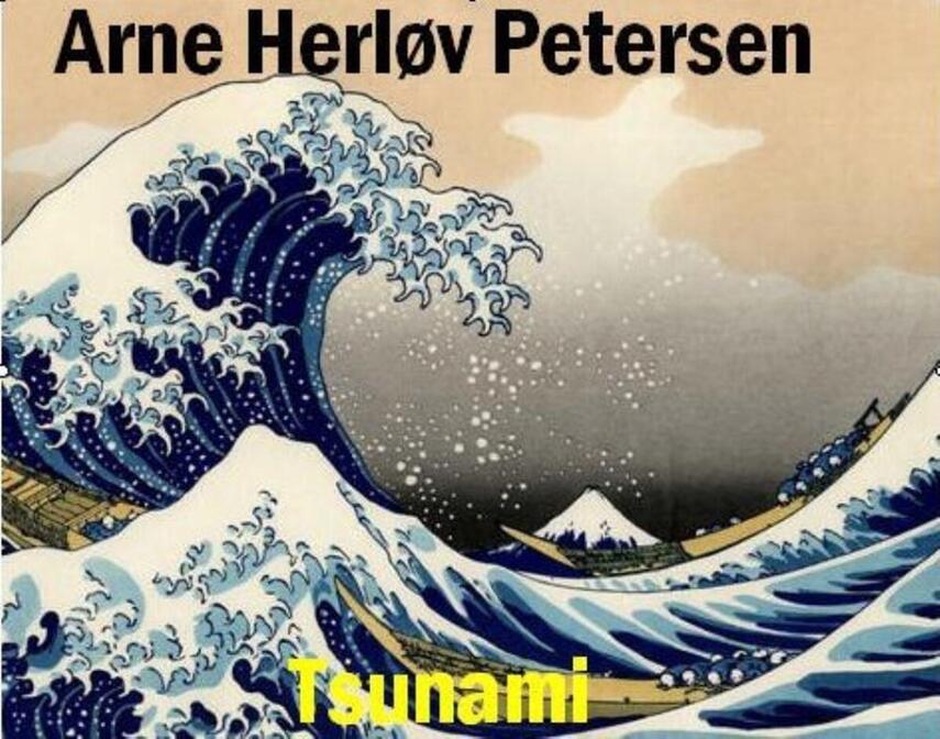 Arne Herløv Petersen: Tsunami