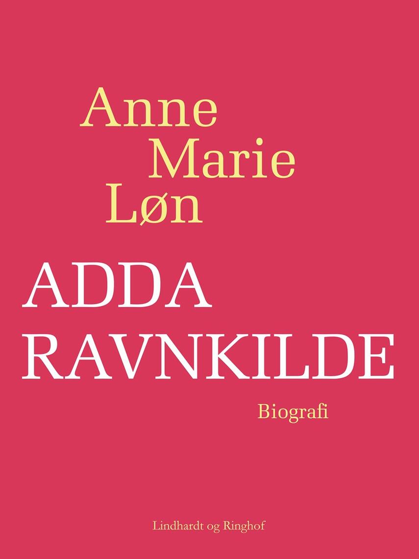 Anne Marie Løn: Adda Ravnkilde