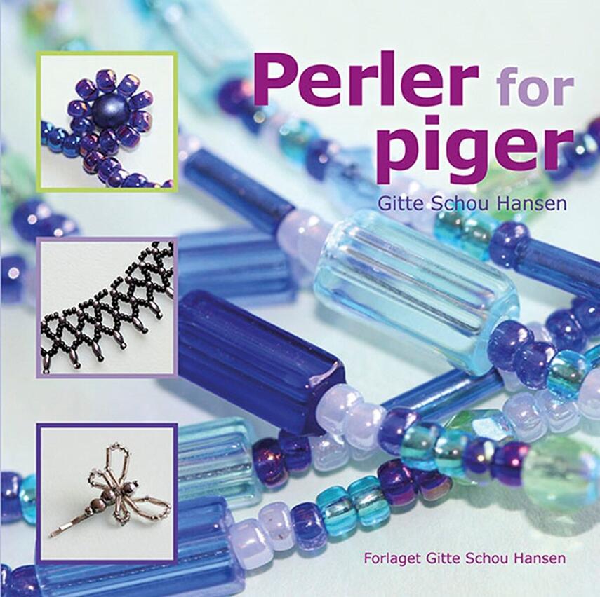 Gitte Schou Hansen: Perler for piger