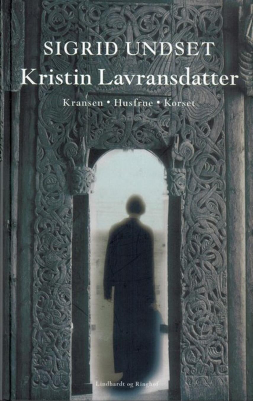 Sigrid Undset: Kristin Lavransdatter. 2, Husfrue