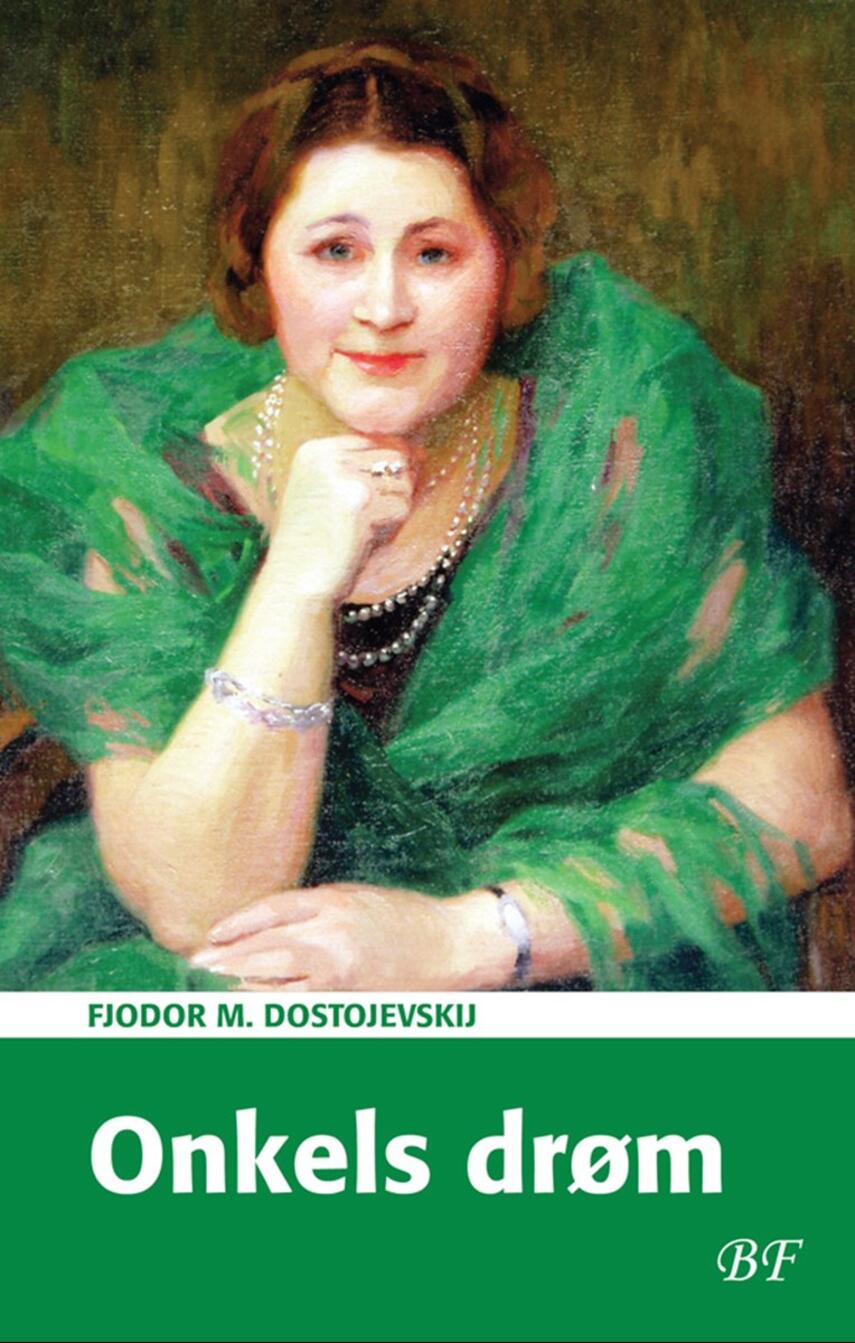 F. M. Dostojevskij: Onkels drøm