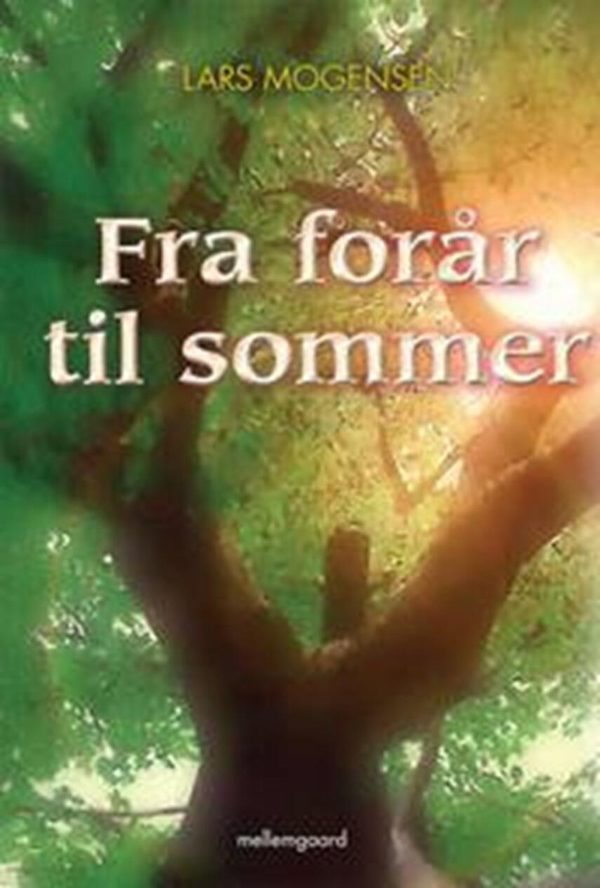 Lars Mogensen (f. 1989): Fra forår til sommer