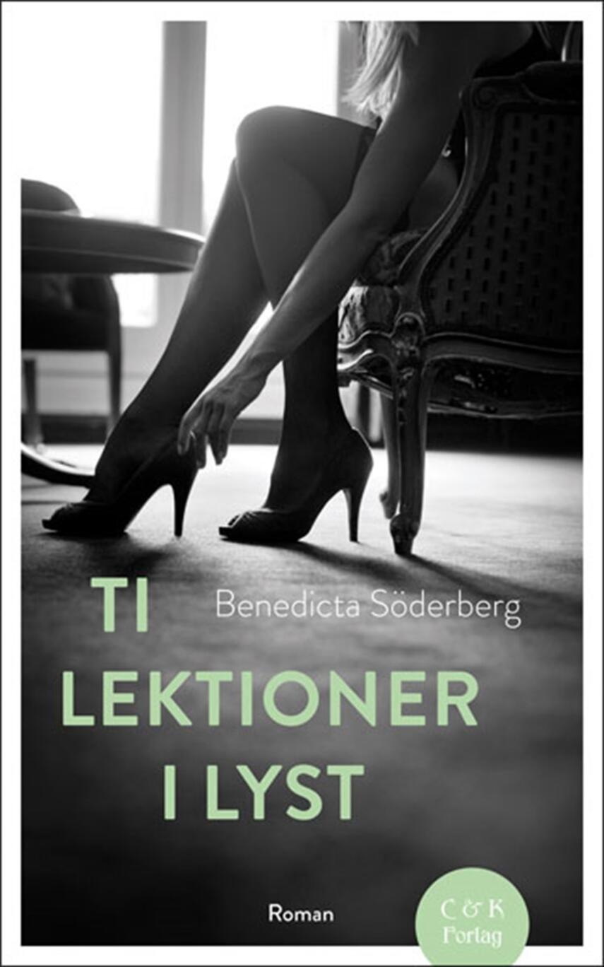 Benedicta Söderberg: Ti lektioner i lyst : roman