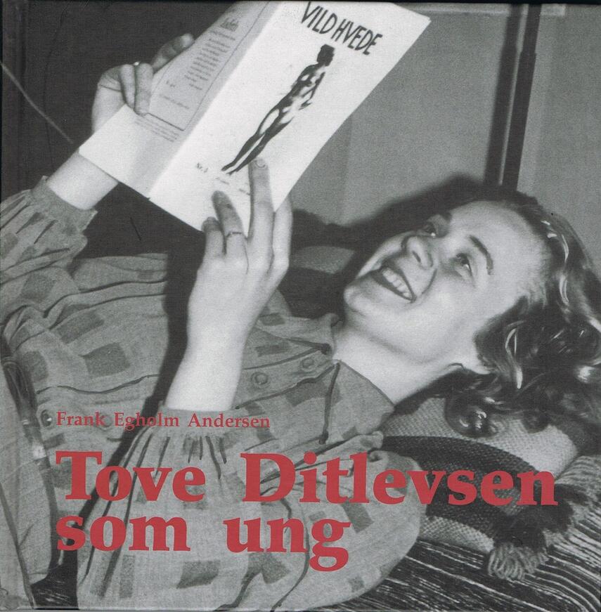 Frank Egholm Andersen: Tove Ditlevsen som ung