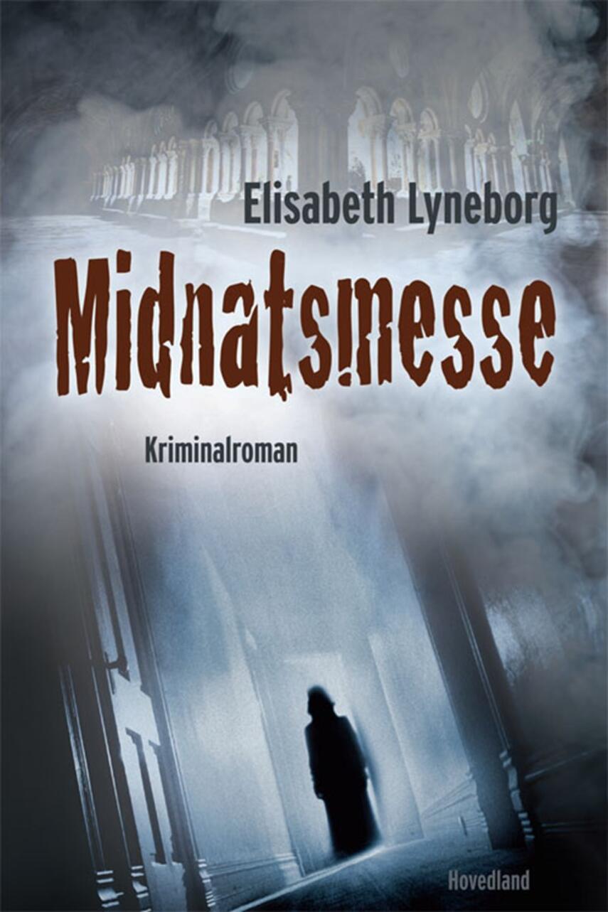 Elisabeth Lyneborg: Midnatsmesse : kriminalroman