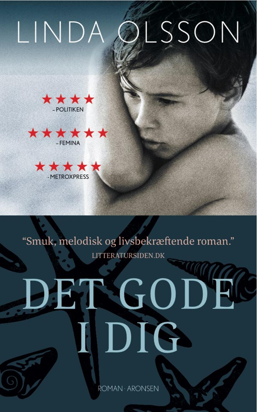 Linda Olsson: Det gode i dig : roman
