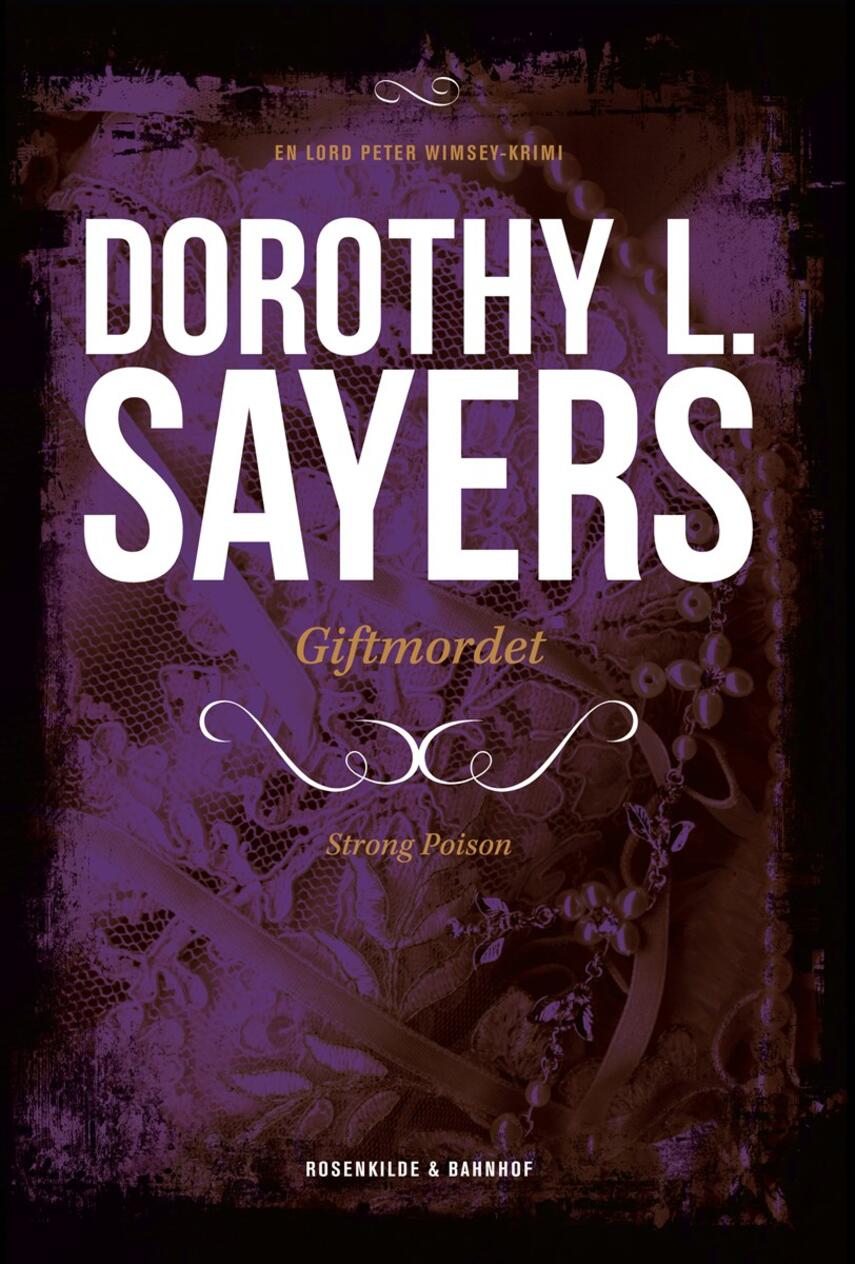 Dorothy L. Sayers: Giftmordet : kriminalroman