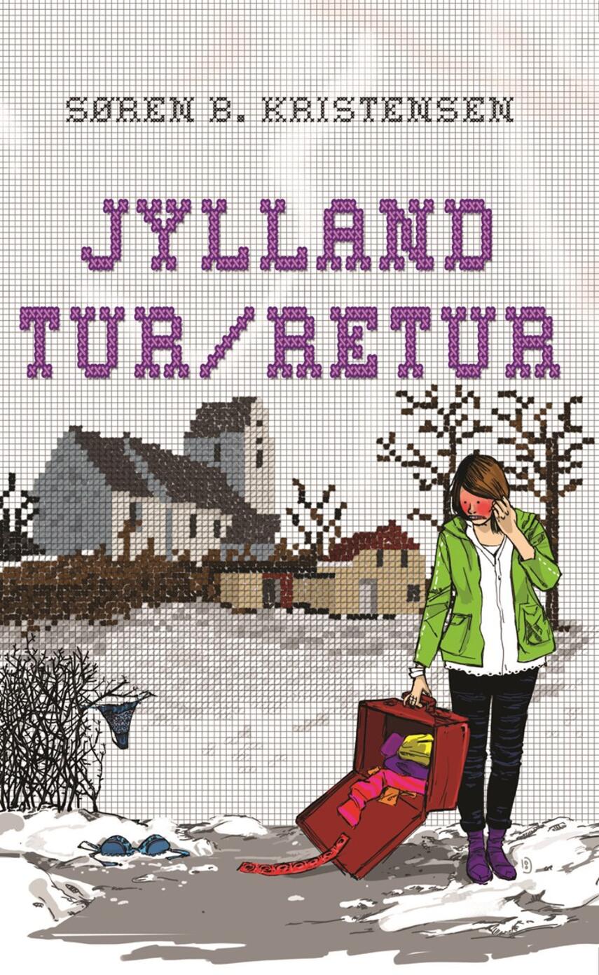 Søren B. Kristensen: Jylland tur/retur : roman