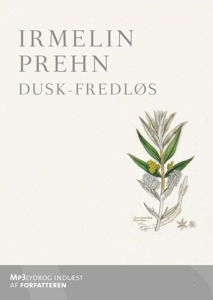 Irmelin H. C. Prehn: Dusk-fredløs