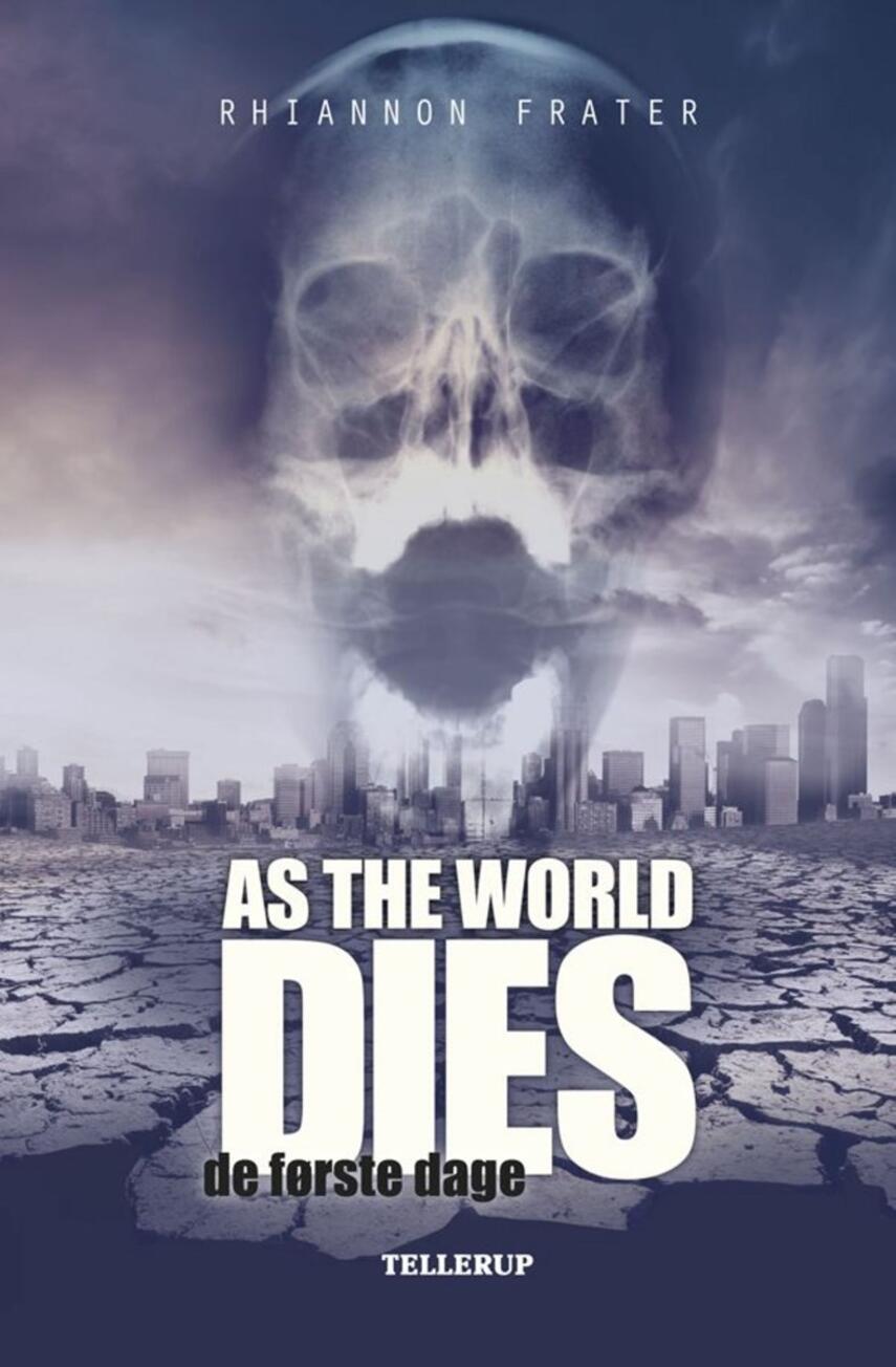 Rhiannon Frater: As the world dies. Bind 1, De første dage