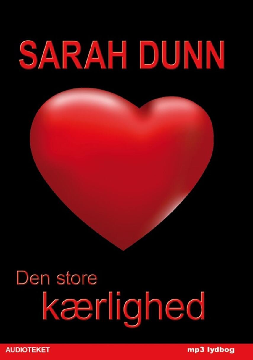 Sarah Dunn: Den store kærlighed