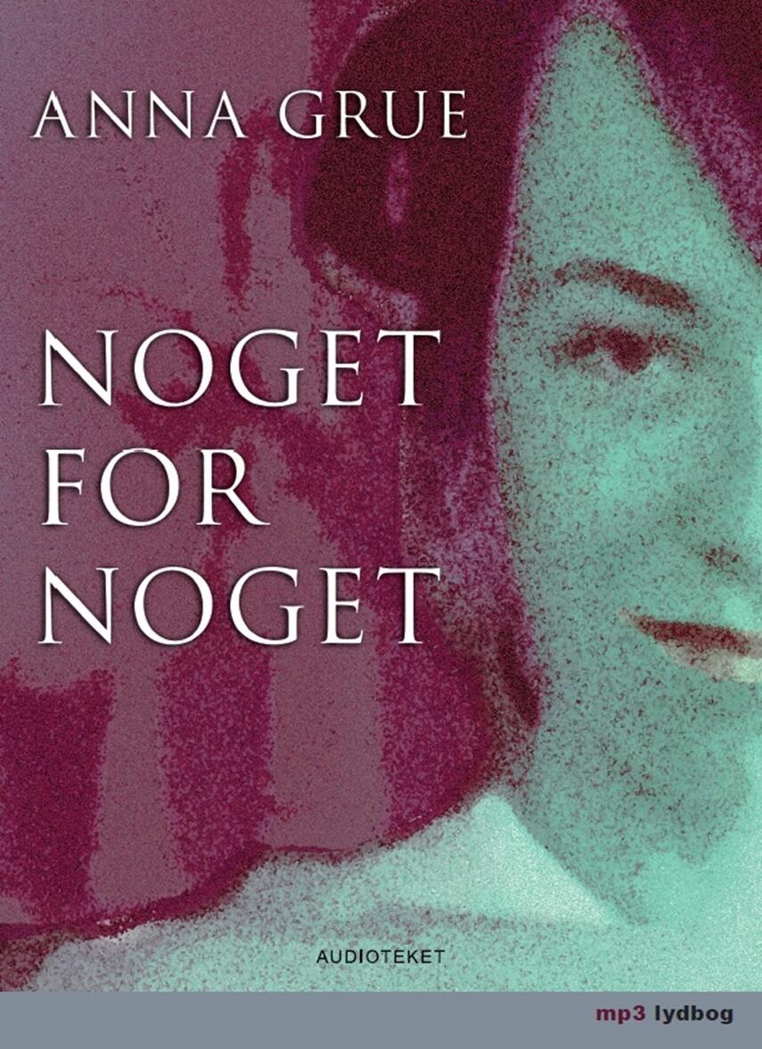 Anna Grue: Noget for noget