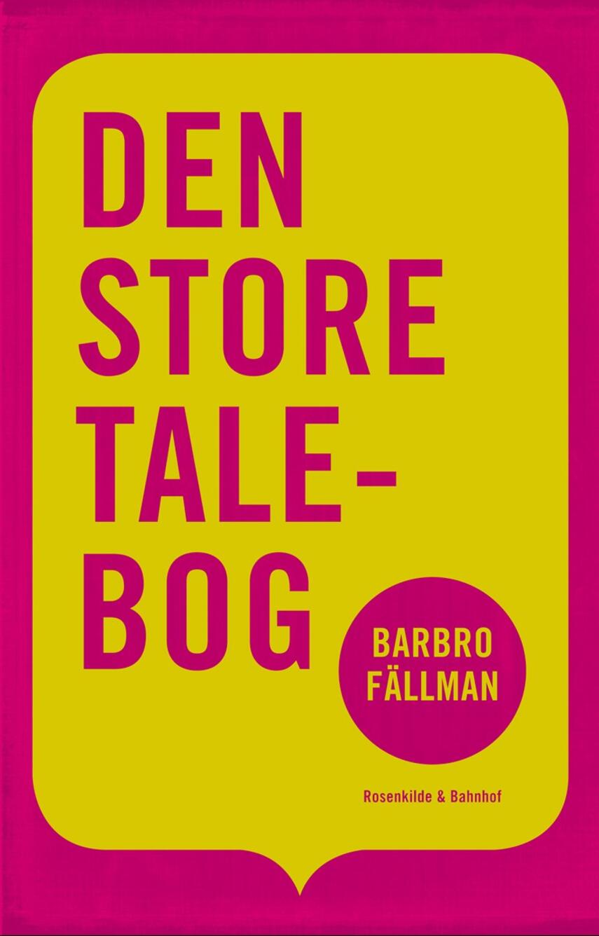 Barbro Fällman: Den store talebog