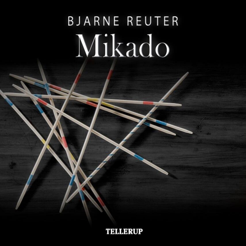 Bjarne Reuter: Mikado