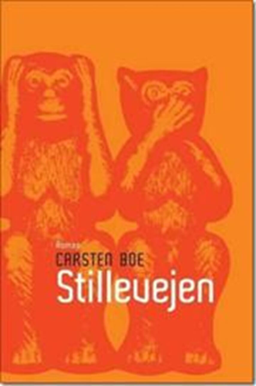 Carsten Boe: Stillevejen : roman