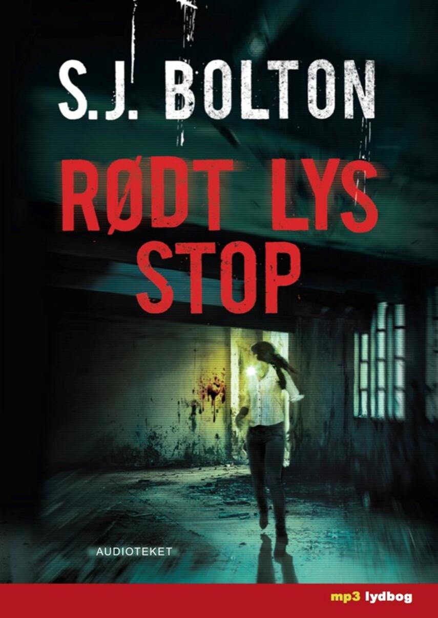 S. J. Bolton: Rødt lys stop