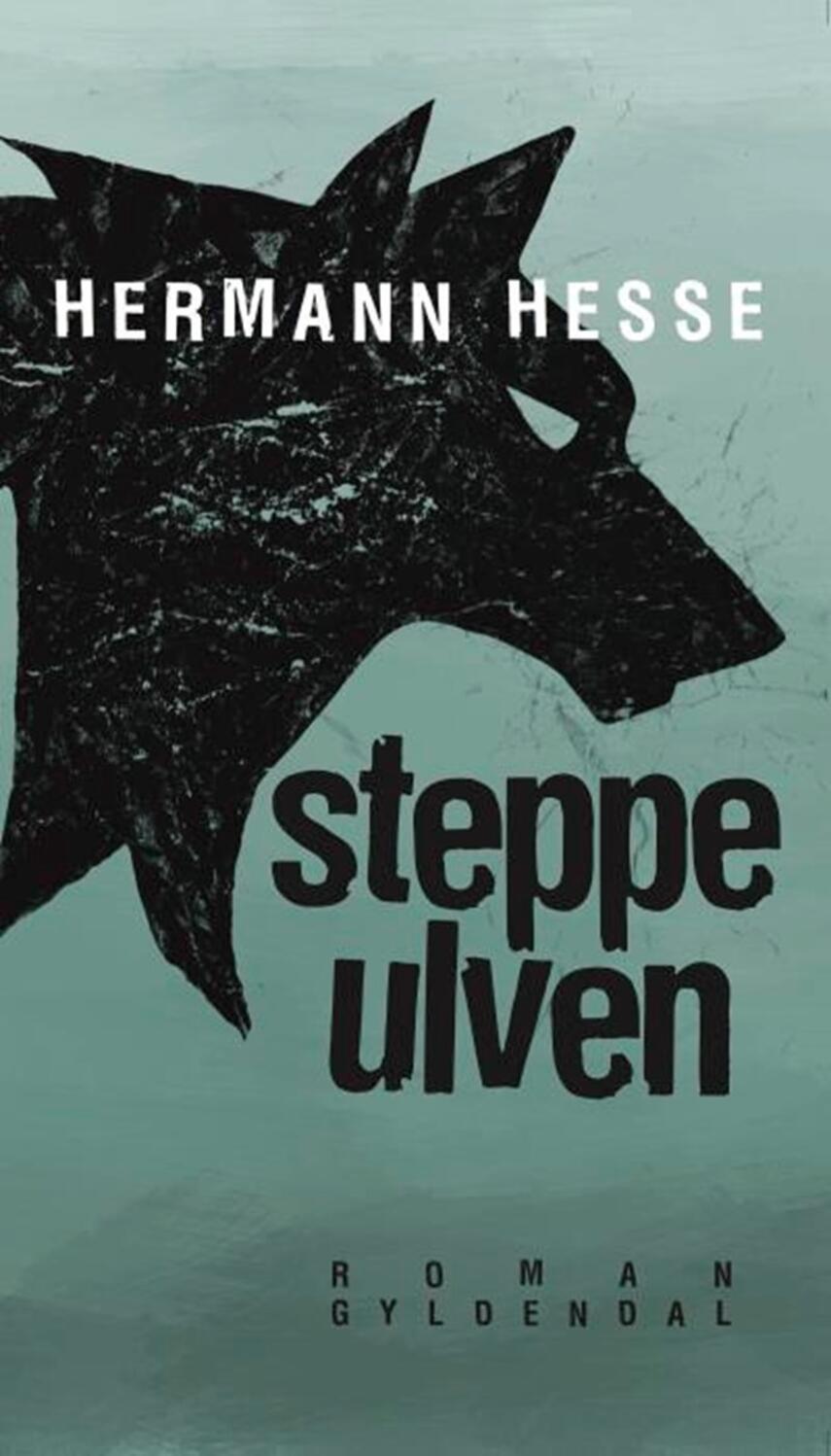 Hermann Hesse: Steppeulven (Ved René Jean Jensen)
