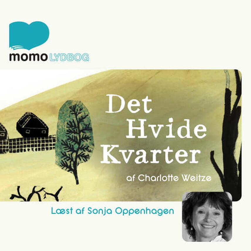 Charlotte Weitze: Det hvide kvarter