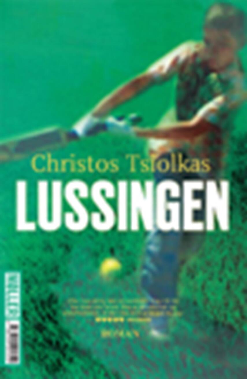 Christos Tsiolkas: Lussingen