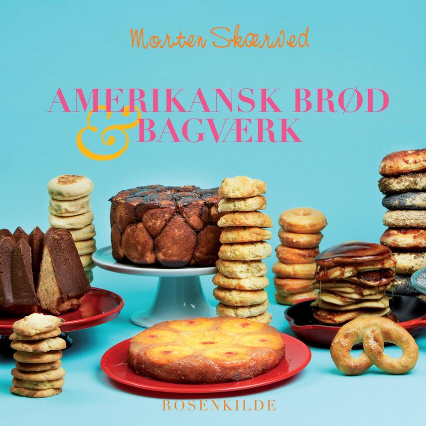 Morten Skærved: Amerikansk brød & bagværk