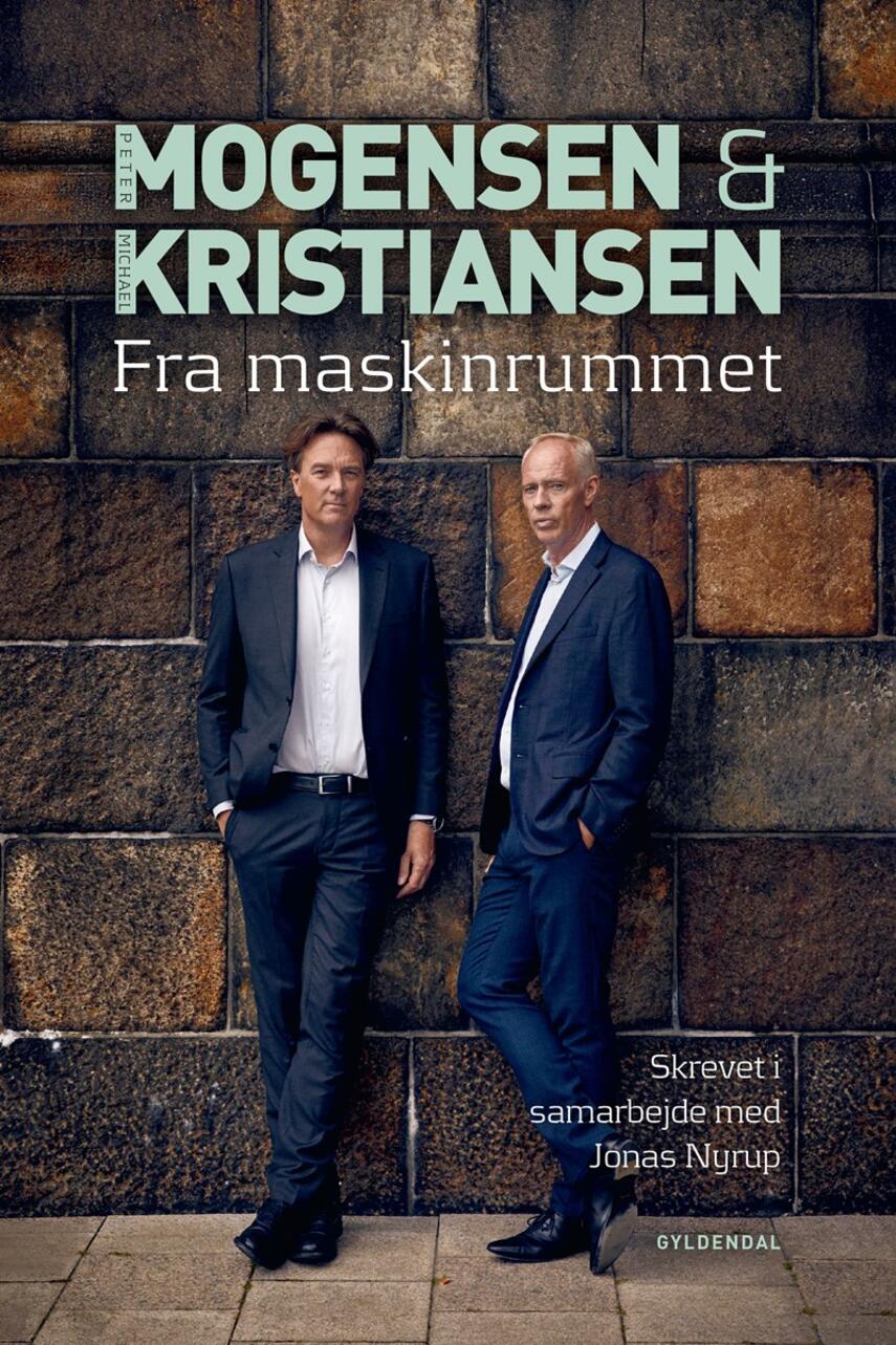 Peter Mogensen (f. 1965-01-06), Michael Kristiansen (f. 1962): Mogensen & Kristiansen - fra maskinrummet