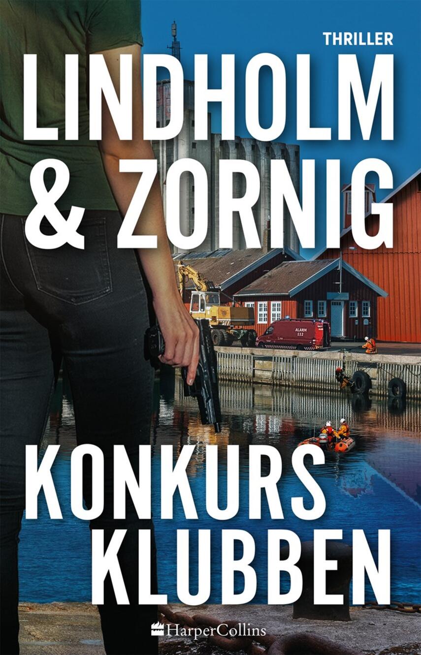 Mikael R. Lindholm (f. 1961), Lisbeth Zornig Andersen (f. 1968): Konkursklubben : thriller