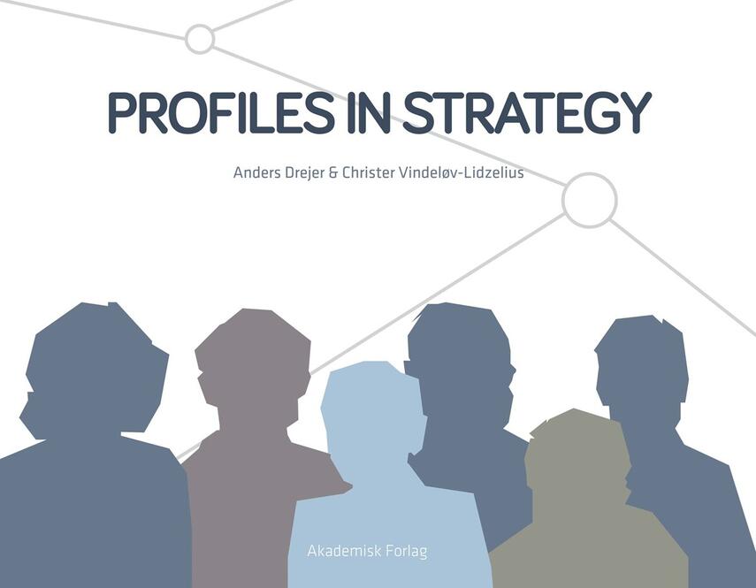 Anders Drejer, Christer Windeløv-Lidzélius: Profiles in strategy