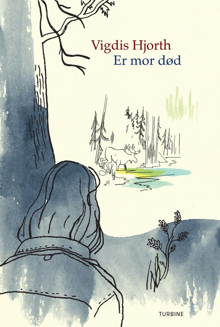 Vigdis Hjorth: Er mor død