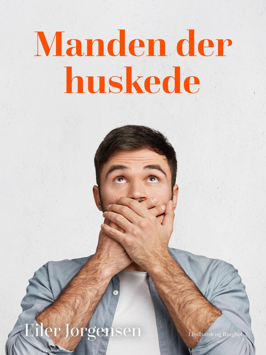 Eiler Jørgensen (f. 1913): Manden der huskede