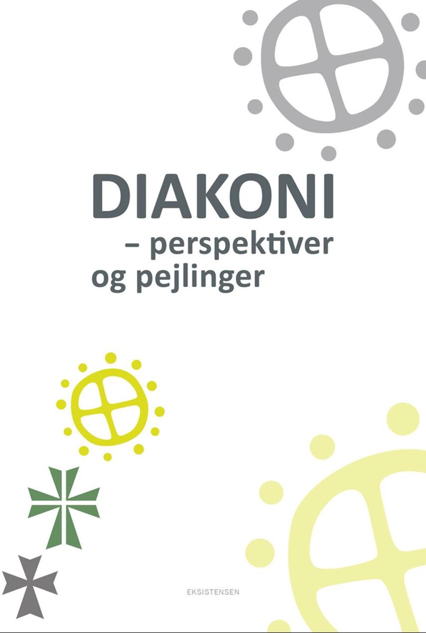 : Diakoni : perspektiver og pejlinger