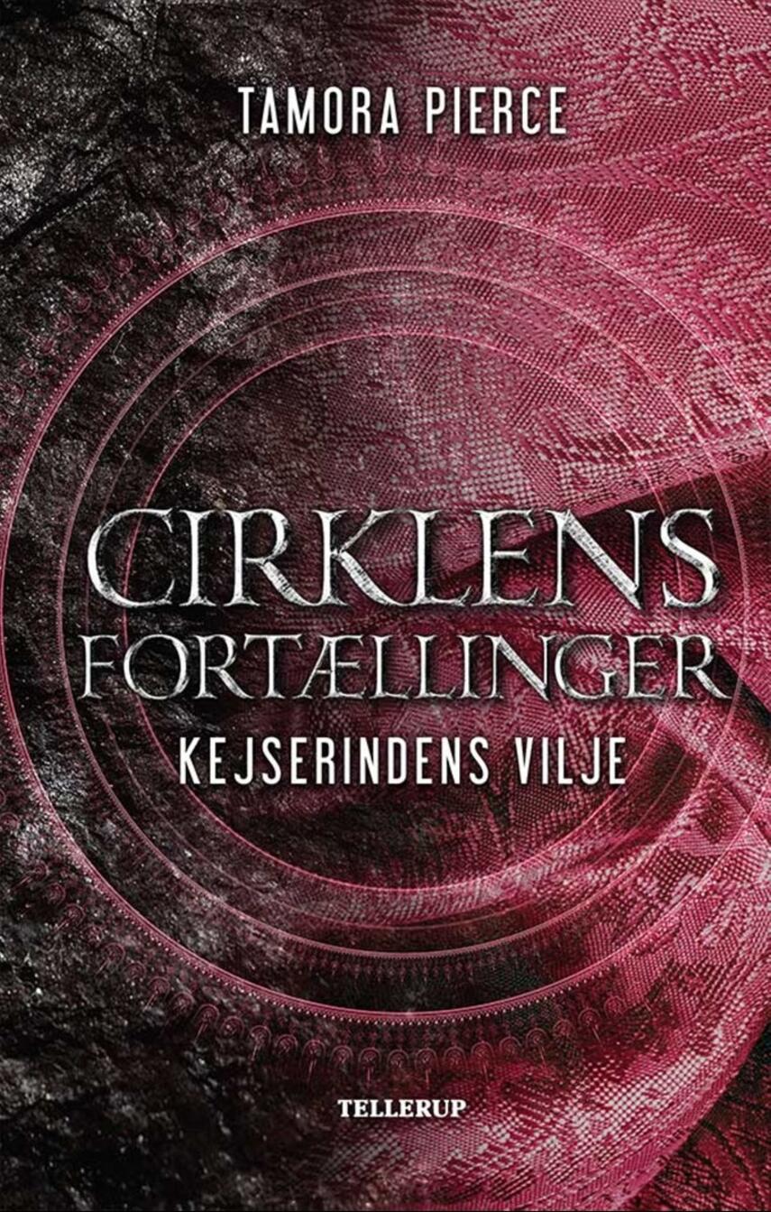 Tamora Pierce: Cirklens fortællinger - kejserindens vilje