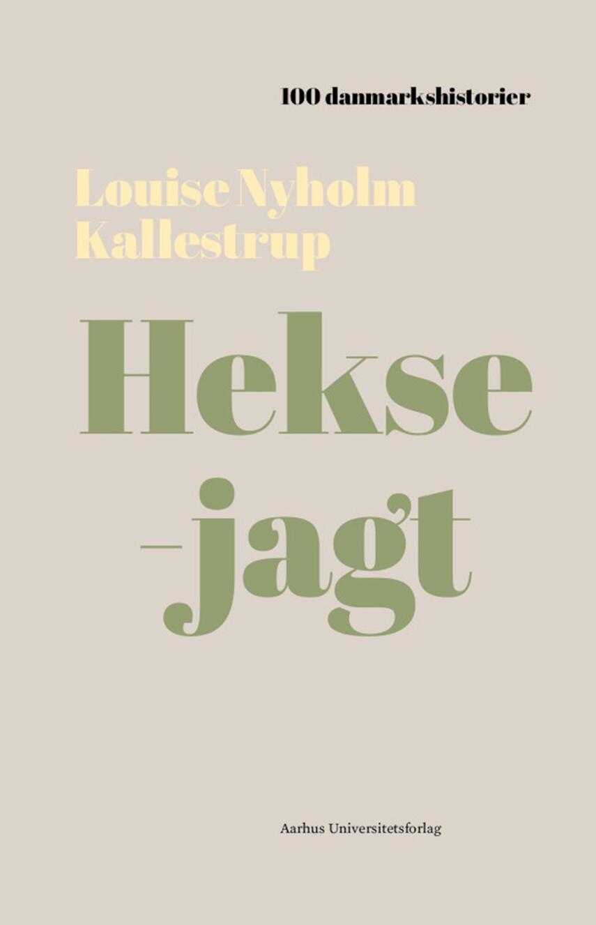 Louise Nyholm Kallestrup (f. 1975): Heksejagt : 1589