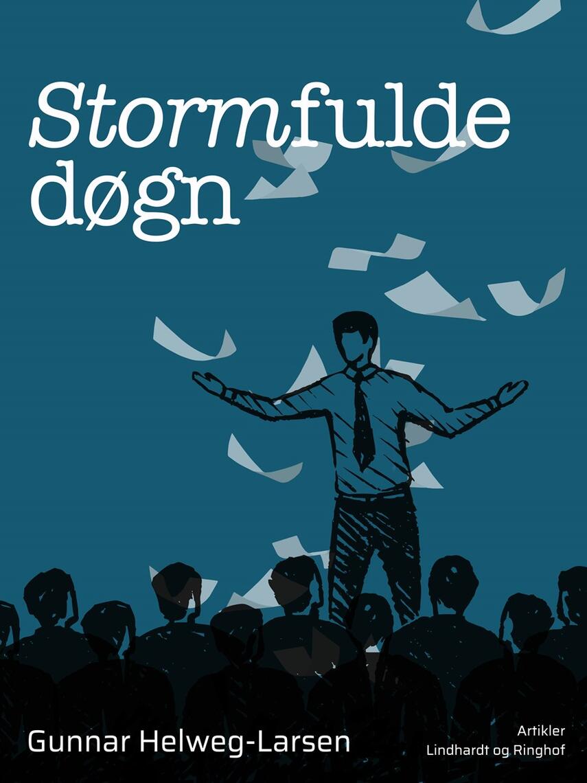 Gunnar Helweg-Larsen: Stormfulde Døgn