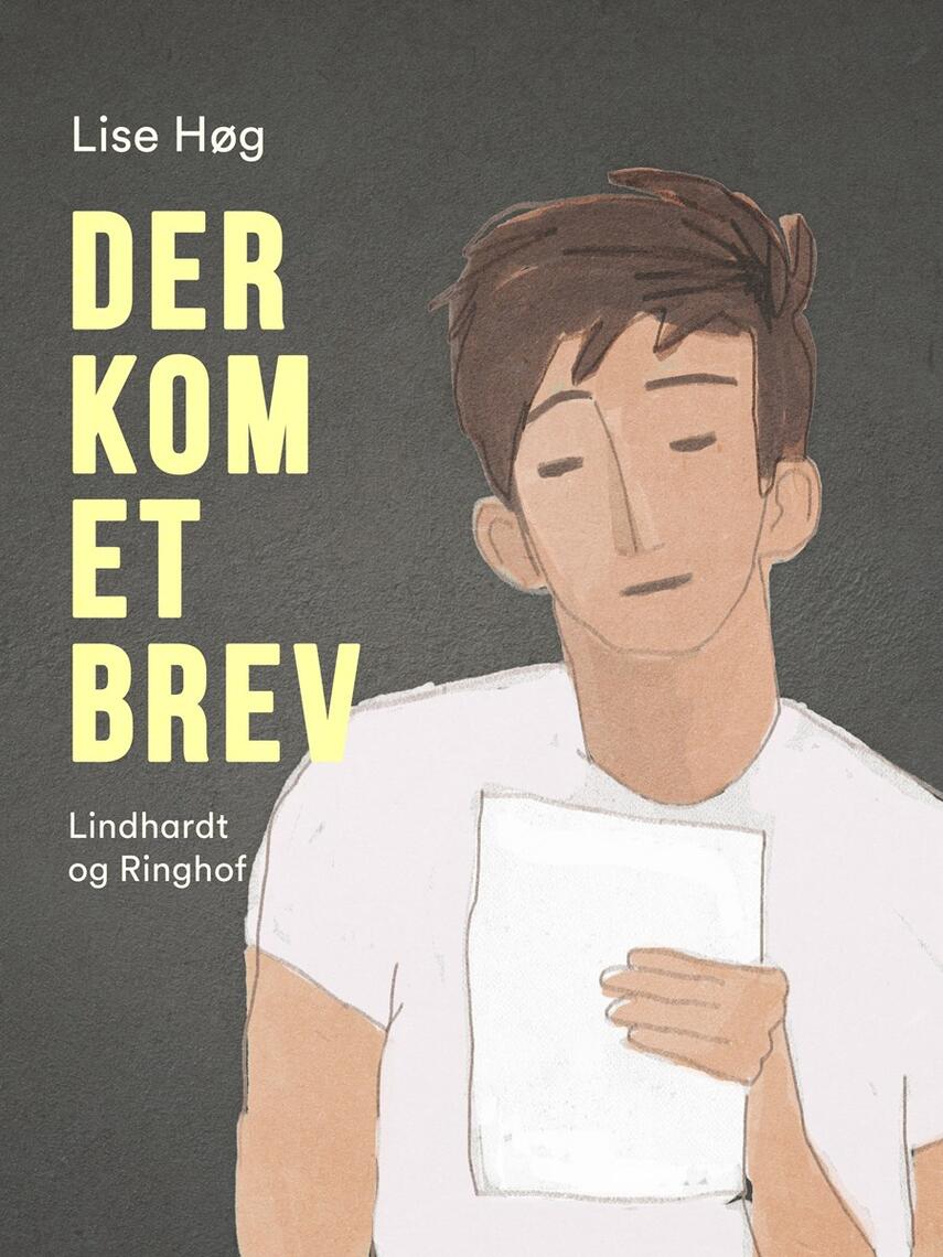 Lise Høg: Der kom et brev