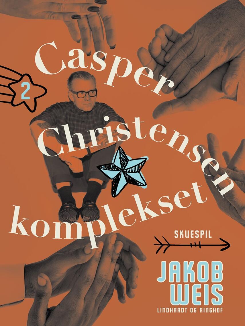 Jakob Weis: Casper Christensen komplekset : skuespil