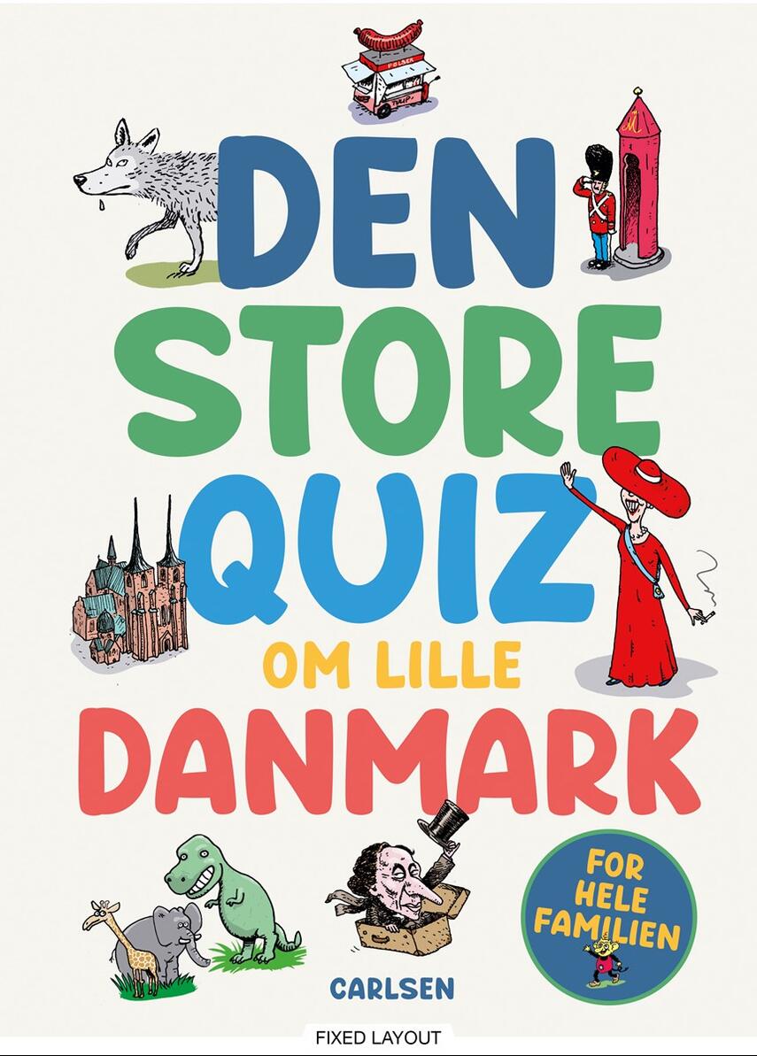 Jakob Kragh, Camilla Schierbeck, Jesper Roos Jacobsen: Den store quiz om lille Danmark : for hele familien