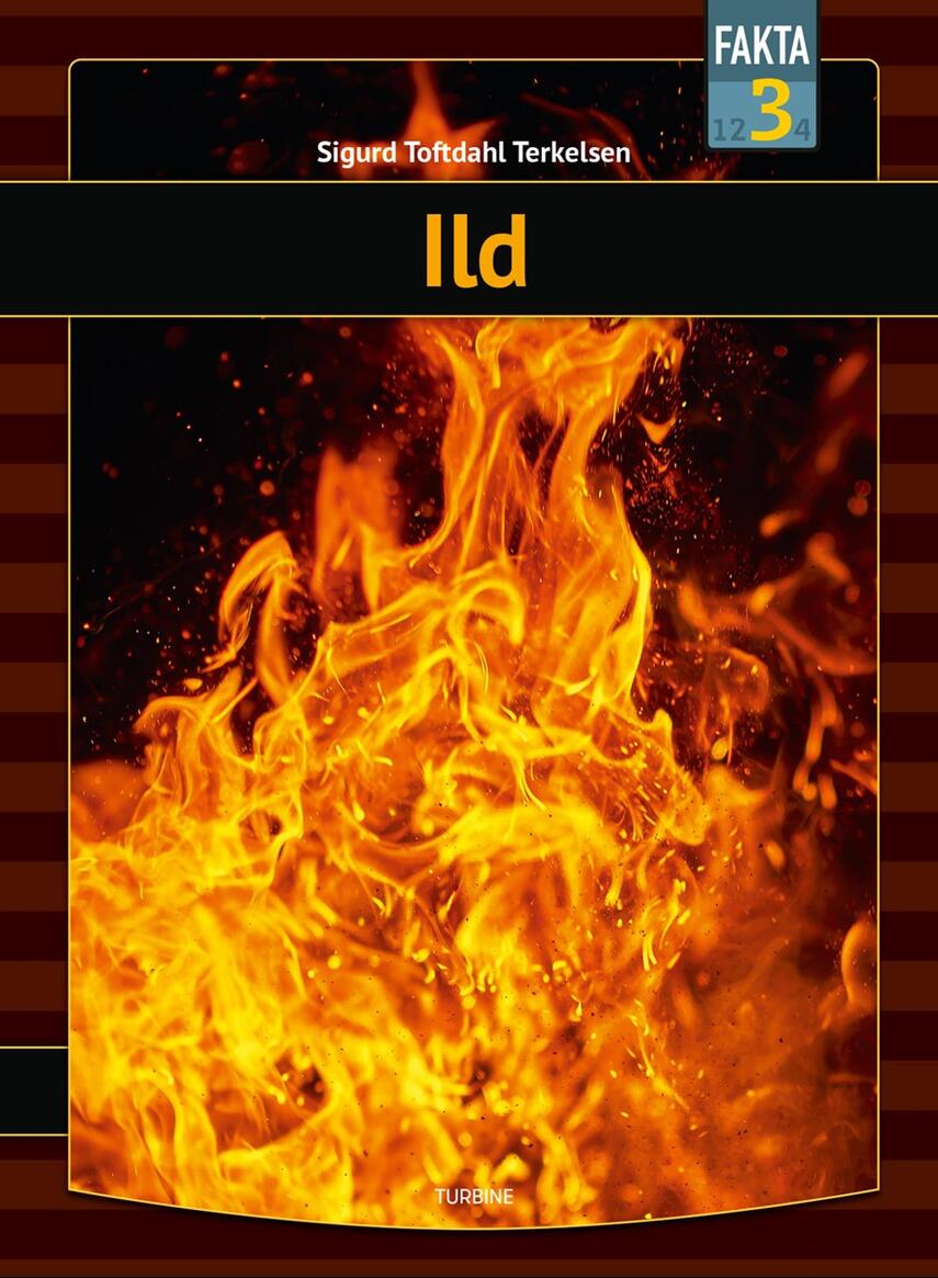 Sigurd Toftdahl Terkelsen: Ild