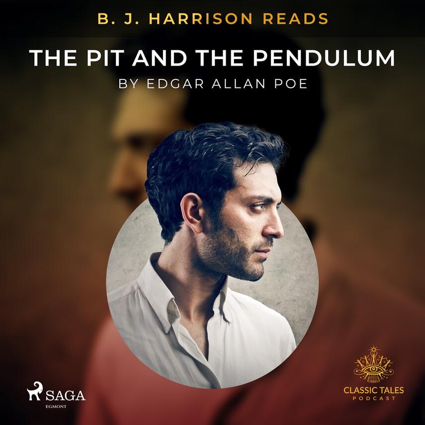 : B. J. Harrison Reads The Pit and the Pendulum