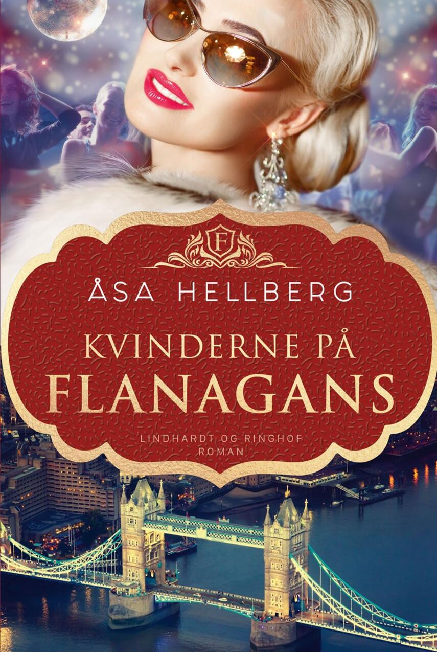 Åsa Hellberg: Kvinderne på Flanagans : roman