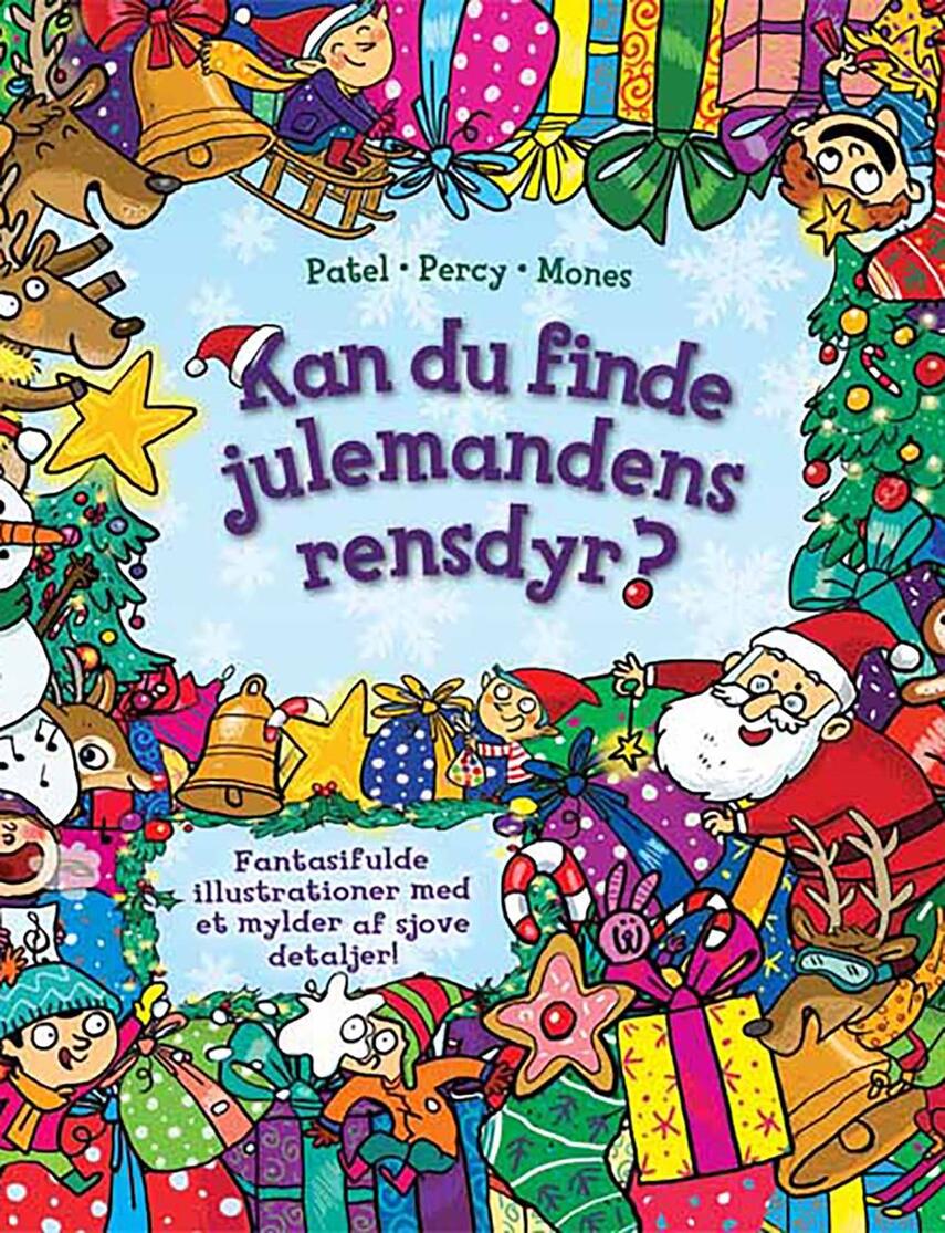 Krina Patel, Tasha Percy, Marc Mones: Kan du finde julemandens rensdyr?